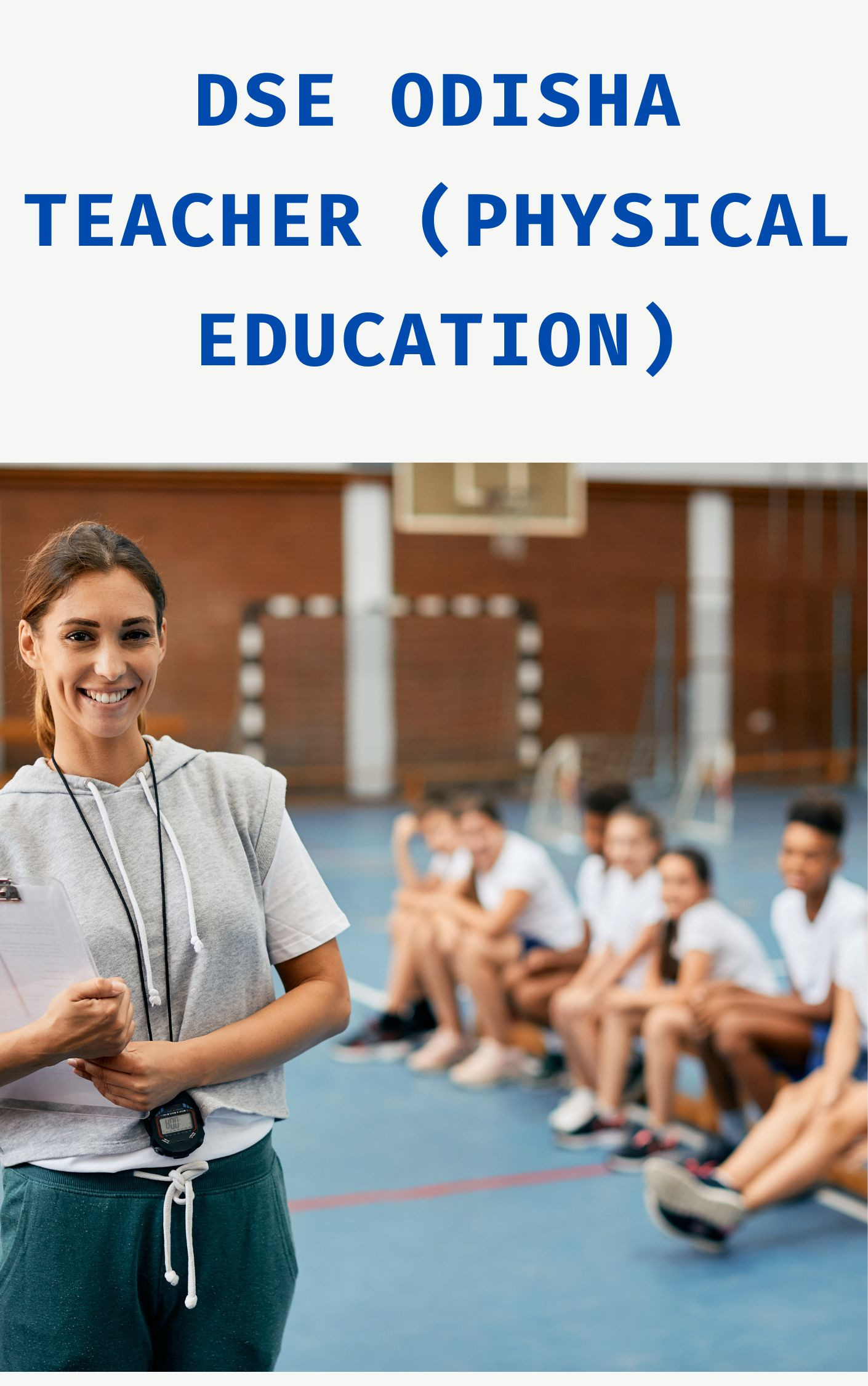 DSE Odisha Teacher Physical Education Mock Test 2024