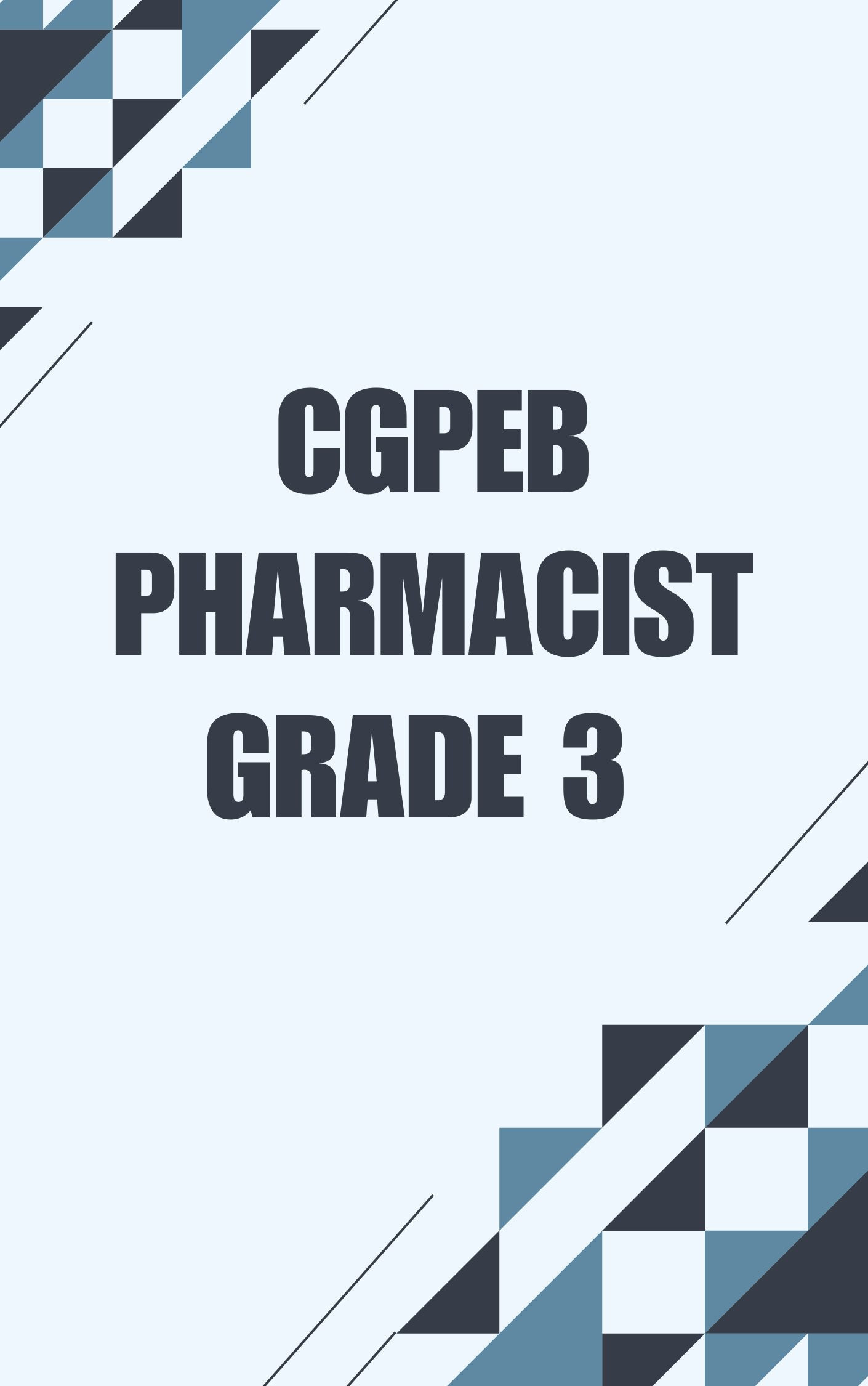 CGPEB Pharmacist Grade 3 Mock Test (Free)