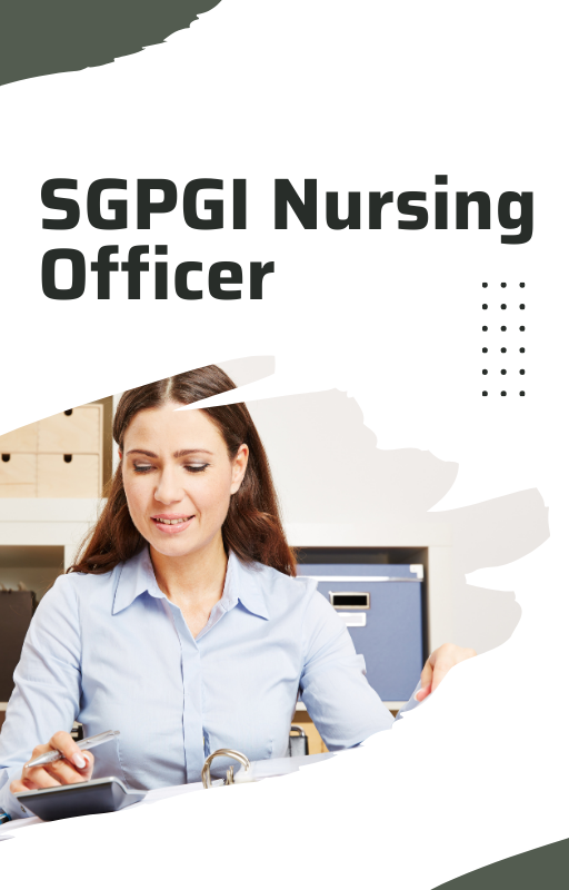 SGPGI Nursing Officer Free Test Series