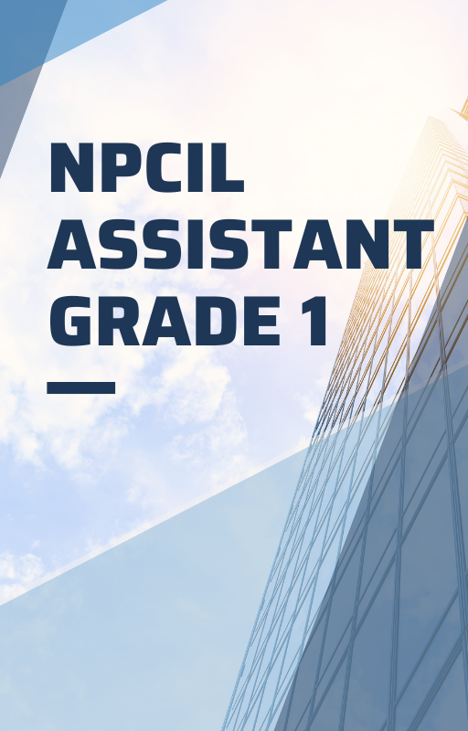 NPCIL Assistant Grade 1 Sample Paper
