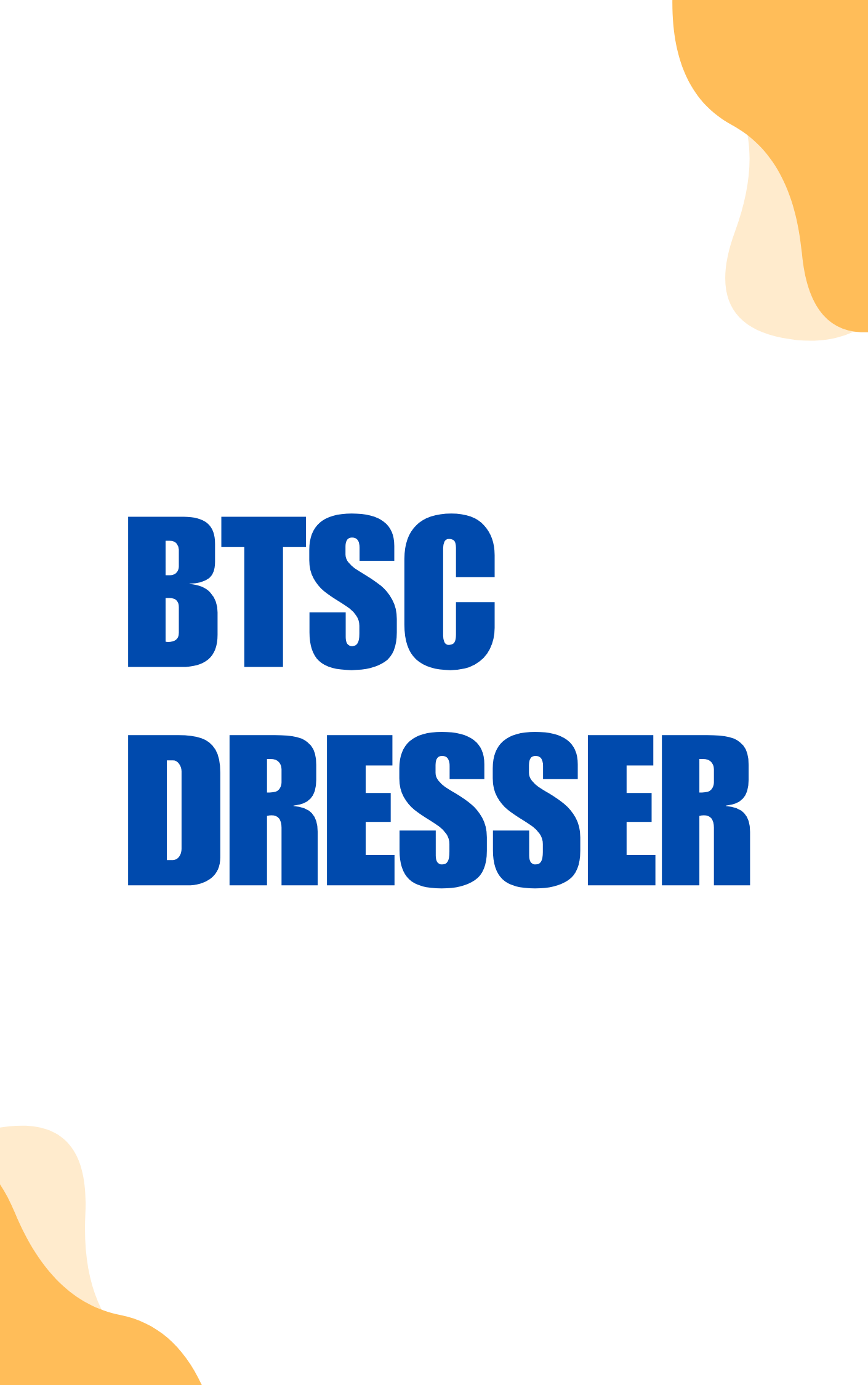 BTSC Dresser Practice Set