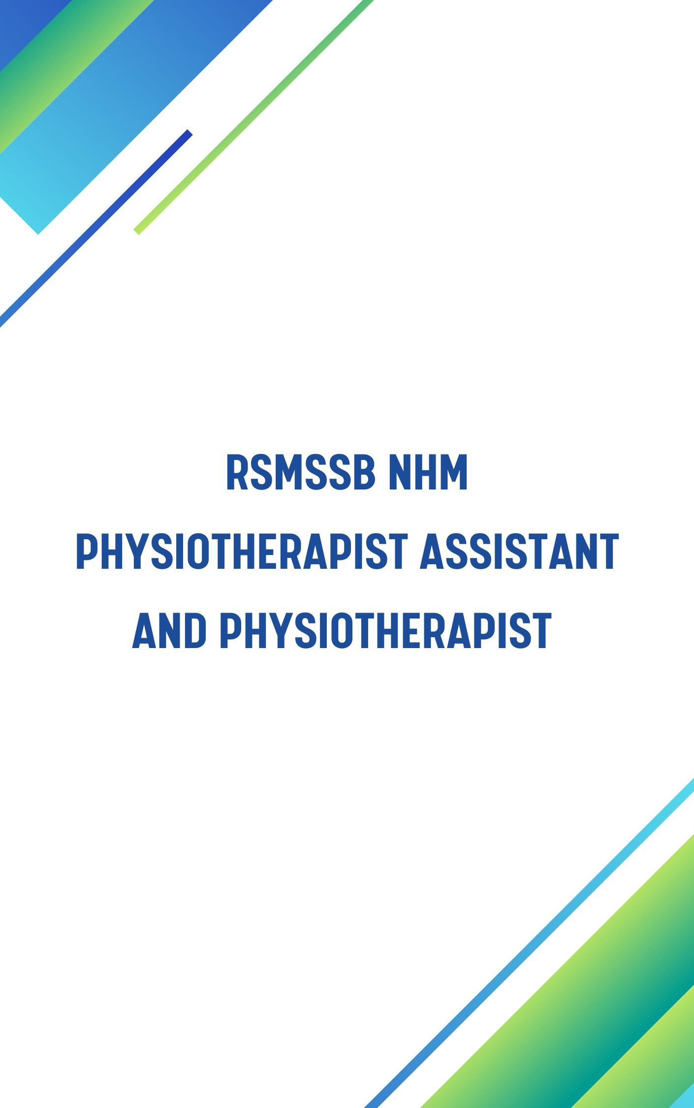RSMSSB NHM Physiotherapist Assistant MCQ
