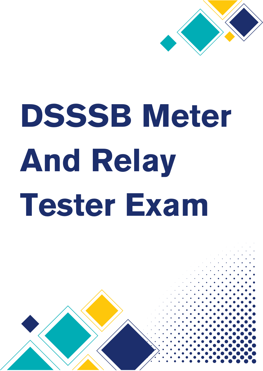 DSSSB Meter and Relay Tester Practice Test with Answers