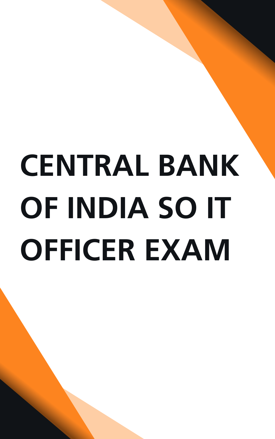 Central Bank of India SO IT Officer Free Test Series