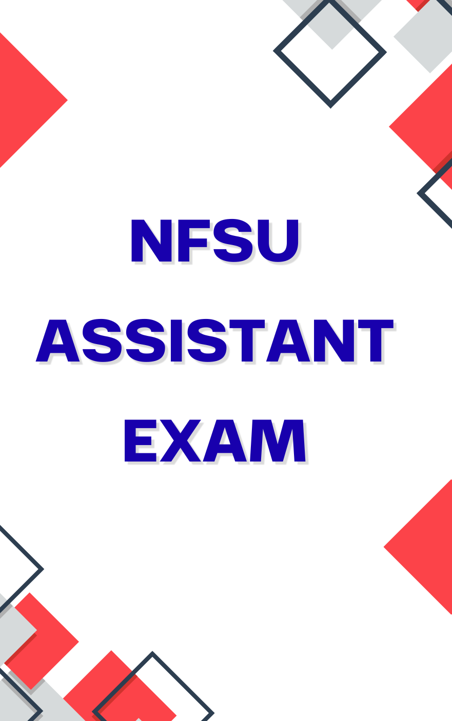 NFSU Assistant Important Questions
