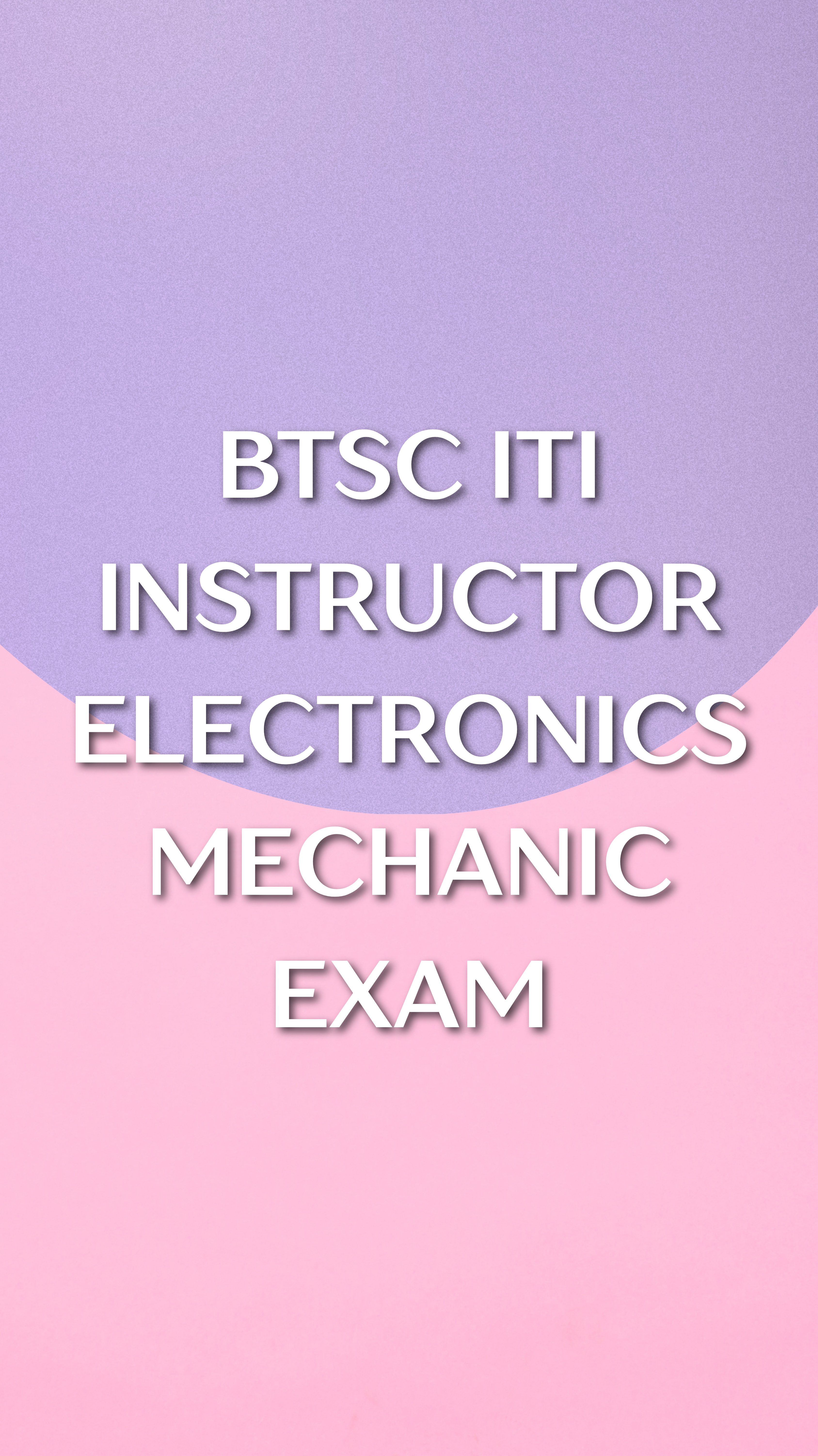 BTSC ITI Instructor Electronics Mechanic Mock Test Book and Practice sets